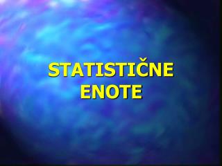 statisti ne enote