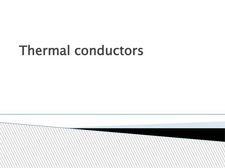 thermal conductors