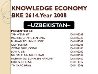 KNOWLEDGE ECONOMY BKE 2614. Year 2008