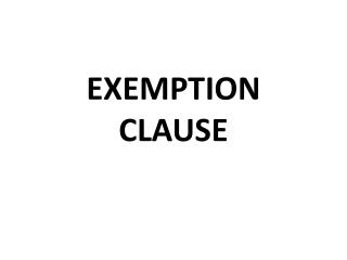 EXEMPTION CLAUSE