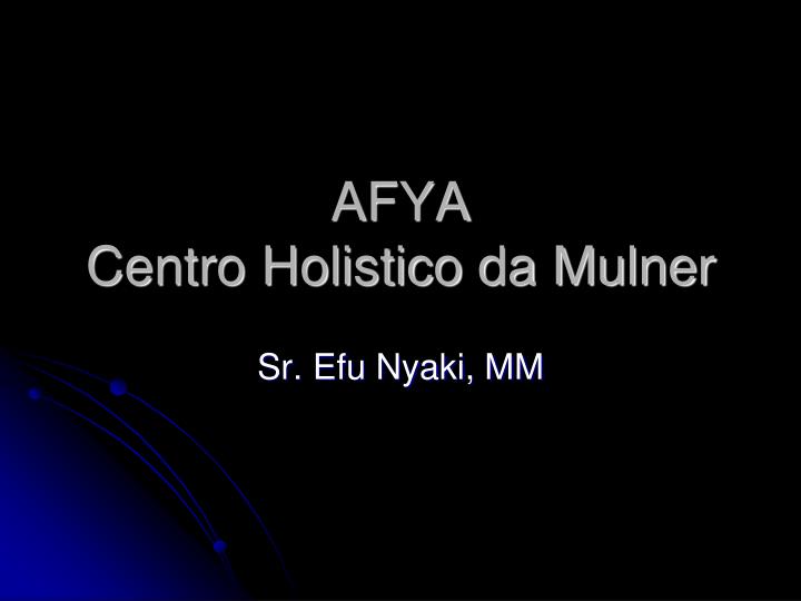afya centro holistico da mulner