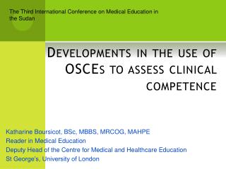 Developments in the use of OSCEs to assess clinical competence