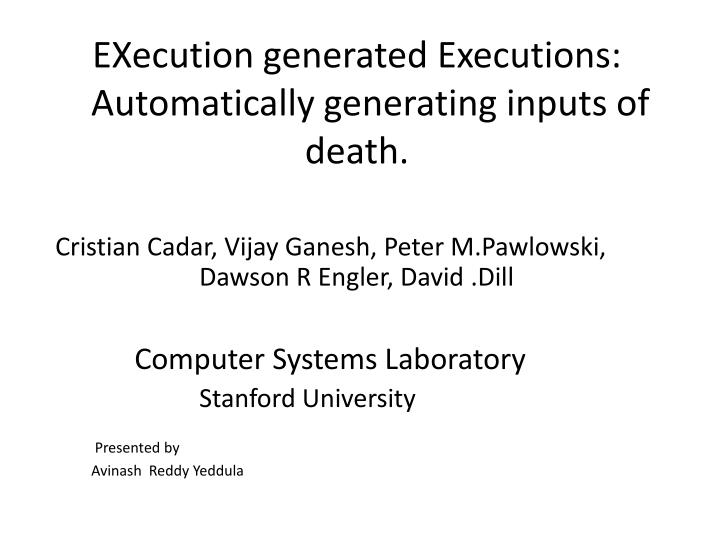 execution generated executions automatically generating inputs of death
