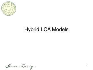 Hybrid LCA Models