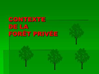 contexte de la for t priv e