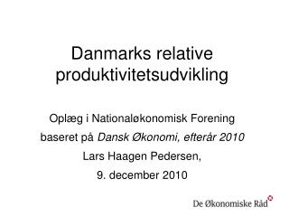 danmarks relative produktivitetsudvikling