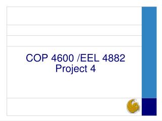 COP 4600 /EEL 4882 Project 4