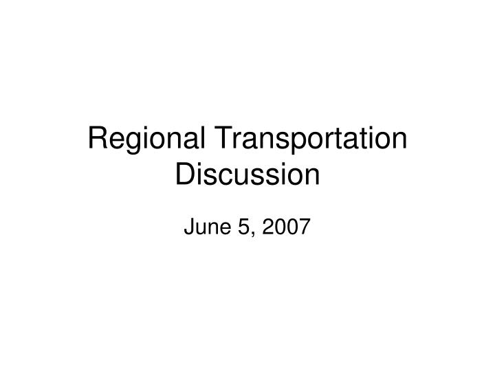 regional transportation discussion