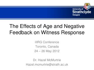 The Effects of Age and Negative Feedback on Witness Response
