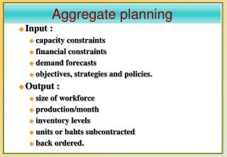 Aggregate planning