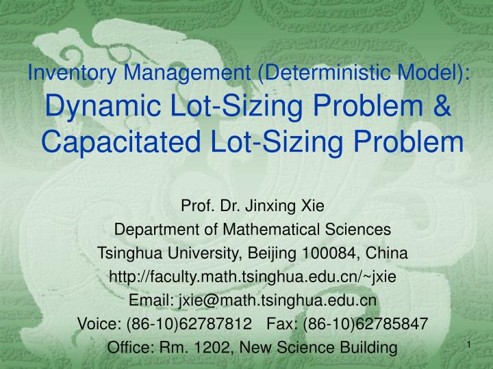 inventory management deterministic model dynamic lot sizing problem capacitated lot sizing problem