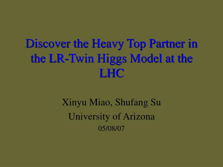 discover the heavy top partner in the lr twin higgs model at the lhc