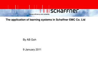 The application of learning systems in Schaffner EMC Co. Ltd