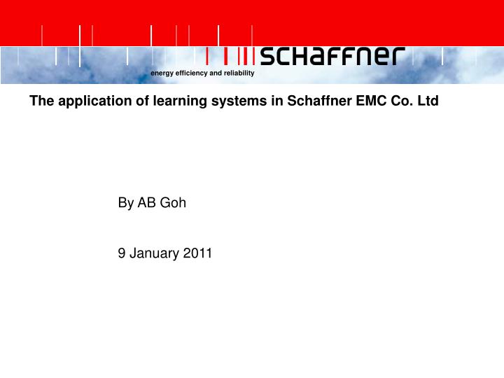 the application of learning systems in schaffner emc co ltd