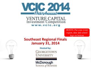 Southeast Regional Finals January 31, 2014 Hosted by: