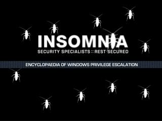 ENCYCLOPAEDIA OF WINDOWS PRIVILEGE ESCALATION