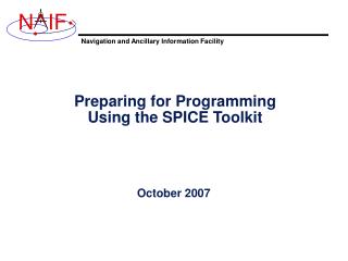 Preparing for Programming Using the SPICE Toolkit