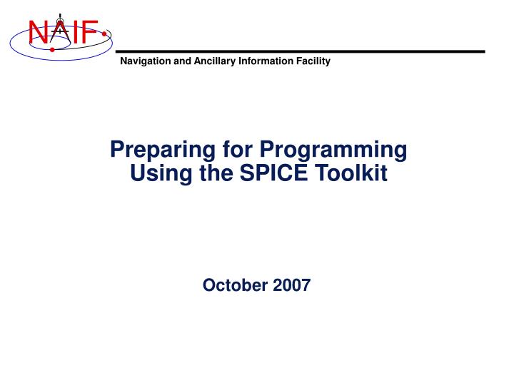 preparing for programming using the spice toolkit
