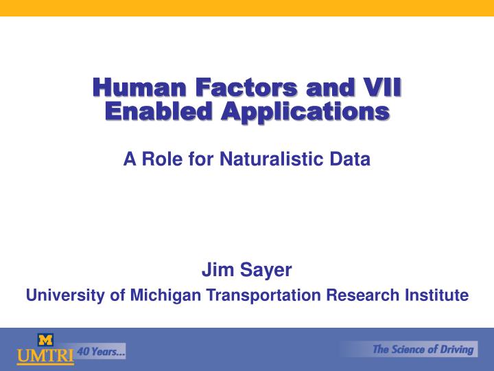 human factors and vii enabled applications