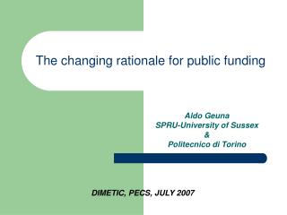 The changing rationale for public funding