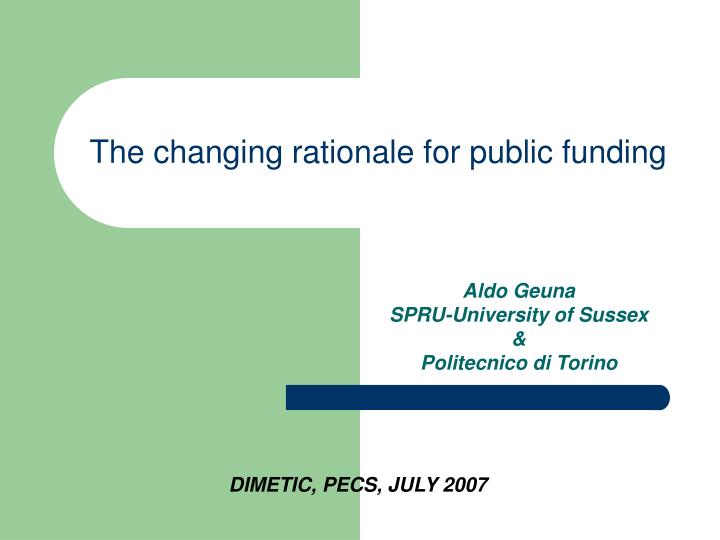 the changing rationale for public funding