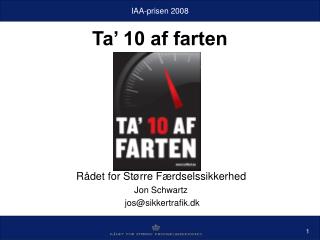 ta 10 af farten
