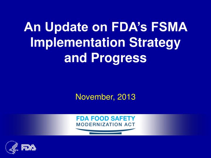 an update on fda s fsma implementation strategy and progress