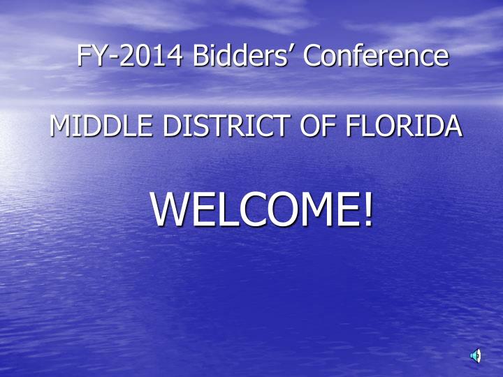 fy 2014 bidders conference middle district of florida