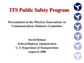 Presentation to the Wireless Innovations in Communications Initiative Committee David Helman