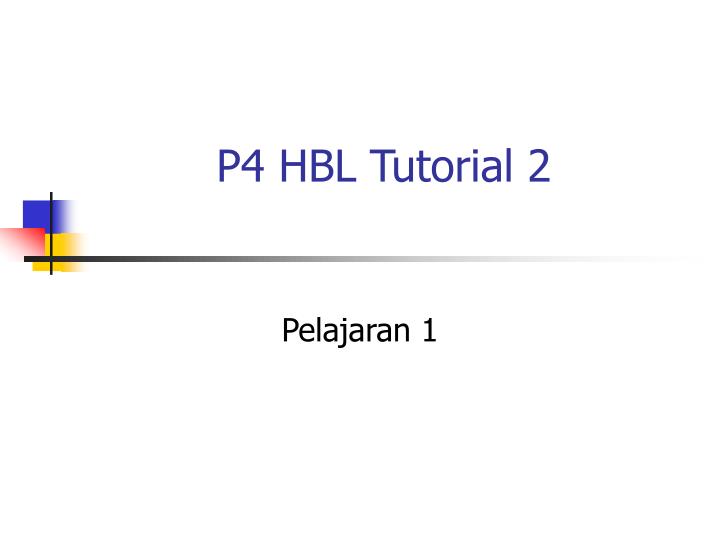 p4 hbl tutorial 2