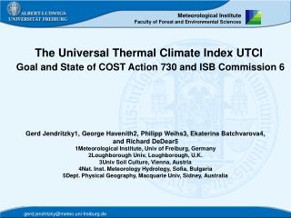 The Universal Thermal Climate Index UTCI Goal and State of COST Action 730 and ISB Commission 6