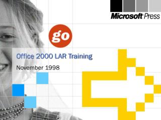 Office 2000 LAR Training November 1998