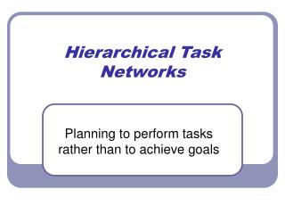 Hierarchical Task Networks