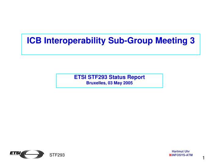icb interoperability sub group meeting 3