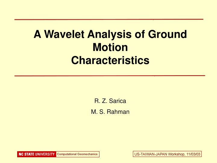 a wavelet analysis of ground motion characteristics