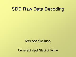 SDD Raw Data Decoding