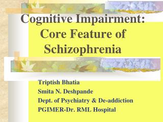 Cognitive Impairment: Core Feature of Schizophrenia