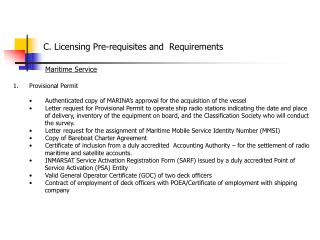 C. Licensing Pre-requisites and Requirements