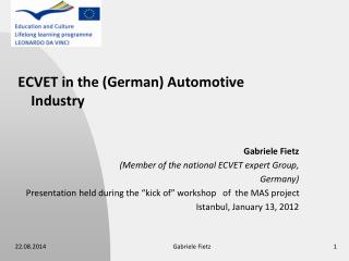 ECVET in the (German) Automotive Industry Gabriele Fietz