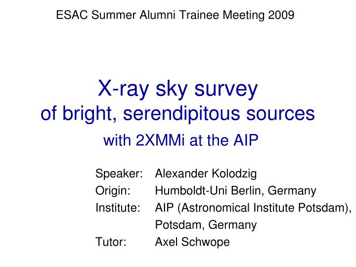 x ray sky survey of bright serendipitous sources with 2xmmi at the aip