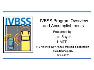 IVBSS Program Overview and Accomplishments