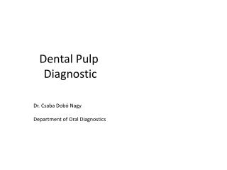 Dental Pulp Diagnostic