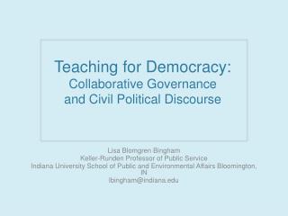 Teaching for Democracy: Collaborative Governance and Civil Political Discourse
