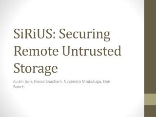 SiRiUS : Securing Remote Untrusted Storage