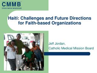 Haiti: Challenges and Future Directions for Faith-based Organizations