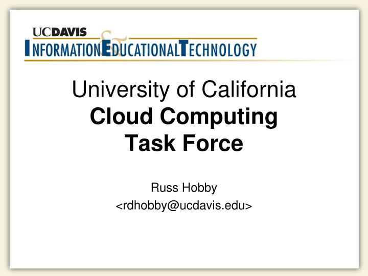 university of california cloud computing task force