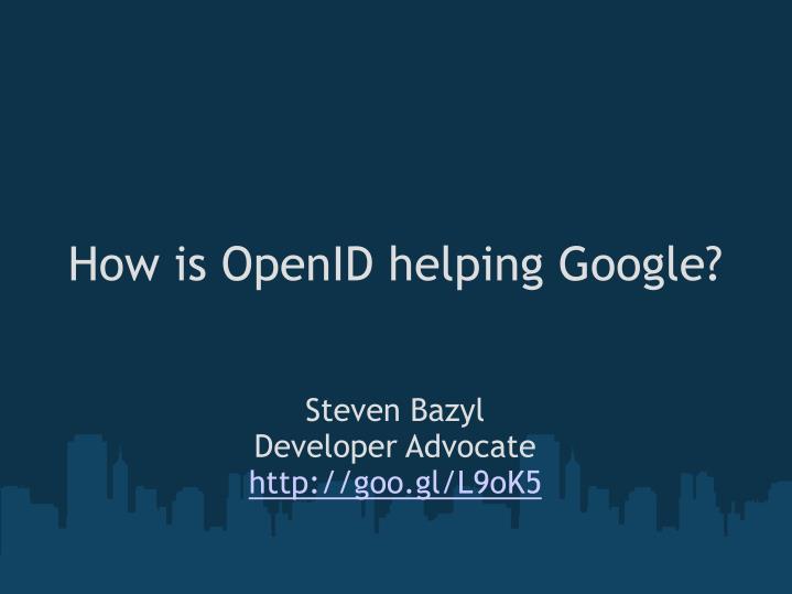 how is openid helping google