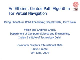 An Efficient Central Path Algorithm For Virtual Navigation