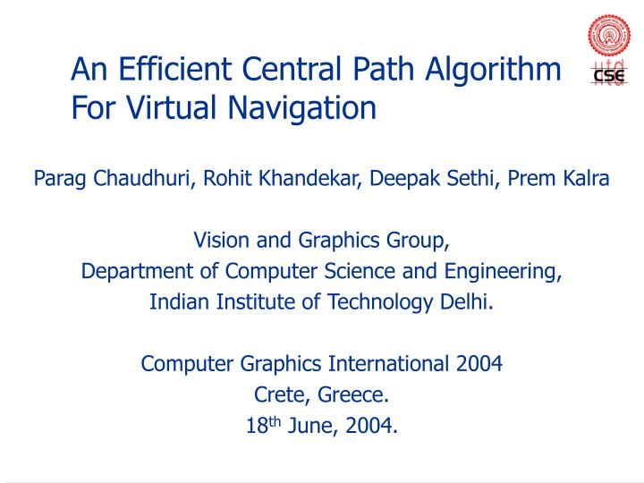 an efficient central path algorithm for virtual navigation