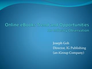 Online eBooks Trend and Opportunities An Industry Observation